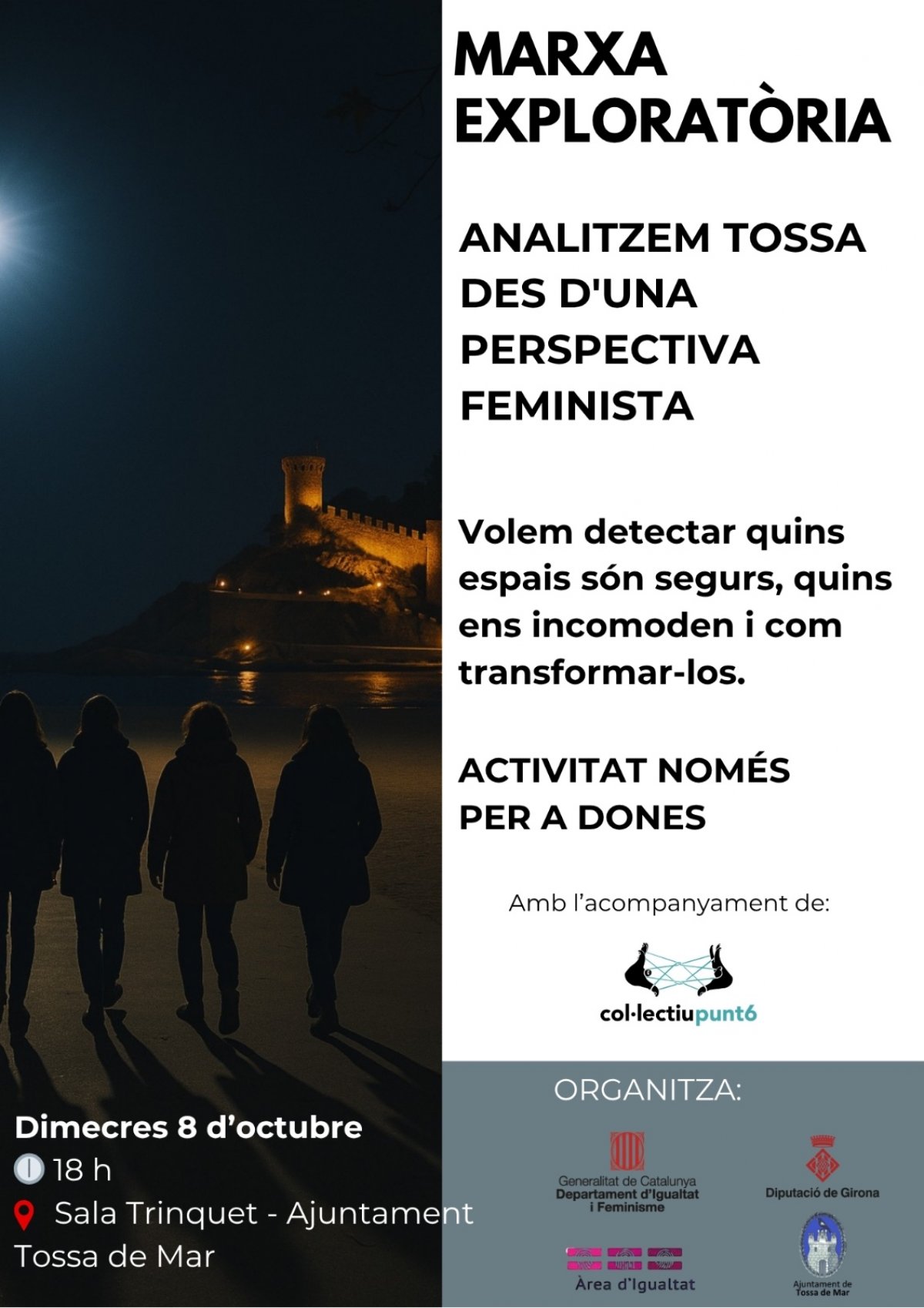 Tossa de Mar organitza una marxa exploratòria per analitzar la seguretat dels espais públics des d'una perspectiva feminista