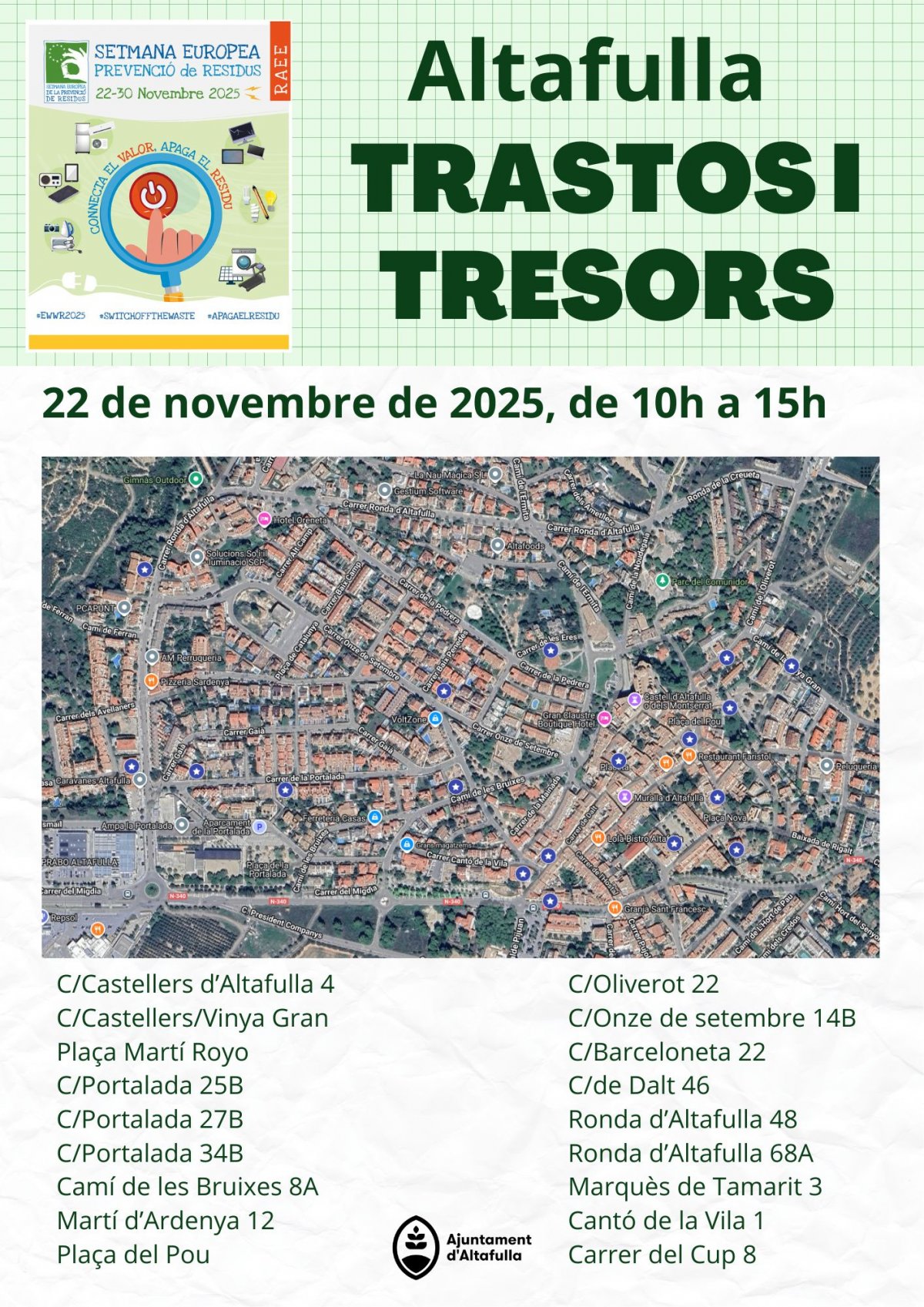Altafulla celebra “Trastos i Tresors” per fomentar la reutilització en el marc de la Setmana Europea de Prevenció de Residus L’Ajuntament ha elaborat un mapa amb totes les ubicacions de les parades